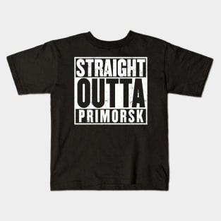 Straight Outta Primorsk T-Shirt Kids T-Shirt